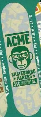 Acme Advantage Series Primate deck in the ABC Distribution 2001 Winter