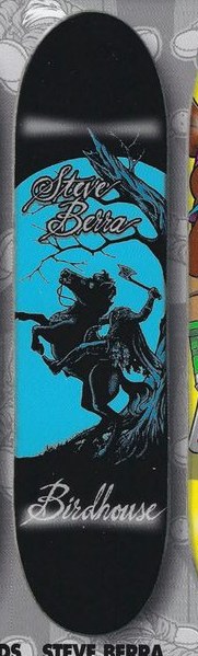 Birdhouse Berra Headless Horseman deck in the Blitz Distribution 2000 Fall