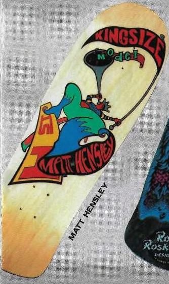 H-Street Hensley Kingsize Model deck in the Cali4nia Skate Express 1990