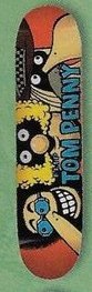 Flip Tom Penny Freaks deck in the CCS 1996 Summer