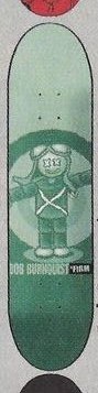 Firm Burnquist Puppet deck in the CCS 2002 Summer