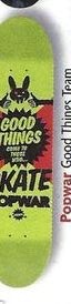 Popwar Good Things Team deck in the CCS 2006 Spring