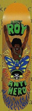 Anti Hero Roy Soul Warrior deck in the Deluxe Distribution 1998 Catalog