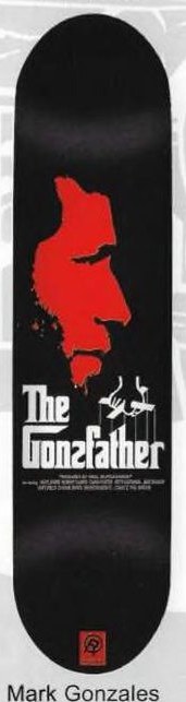 Real Gonzales The Gonzfather deck in the Deluxe Distribution 2001 Fall