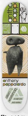 Alien Workshop Pappalardo Sculpture deck in the DNA Distribution 2004 Holiday Update