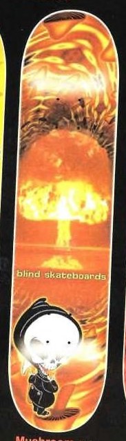 Blind Mushroom (Slick) deck in the Dwindle Distribution 2002 Spring