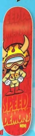Speed Demons Hot Head Mini deck in the Dwindle Distribution 2005 Fall