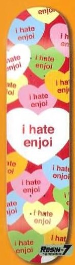 Enjoi Candy Hearts deck in the Dwindle Distribution 2006 Fall