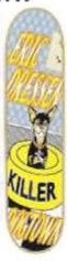 Dogtown Dressen Killer deck in the Eastern Skateboard Supply 1999 2000