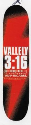 Black Label Vallely 3:16 deck in the Giant Distribution 2000