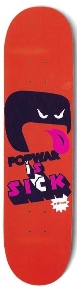 Popwar Popwar Is Sick deck in the Popwar 2003 Summer