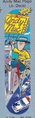 Brigade Andy Mac Pogo deck in the Skate One 2000 Fall Catalog