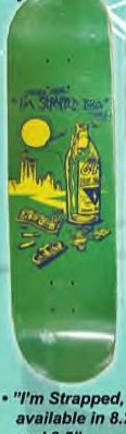 Skater Made I'm Strapped, Bro (Green) deck in the Skater Made 2017 Catalog
