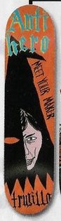 Anti Hero Trujillo Meet Your Maker deck in the South Shore Distributing 2004 Fall