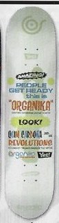 Organika Cardona Get Ready deck in the South Shore Distributing 2004 Fall