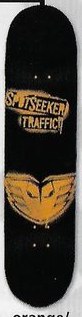 Traffic Spot Seeker (Orange/Black) deck in the South Shore Distributing 2004 Fall