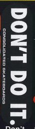 Consolidated Don't Do It Logo deck in the South Shore Distributing 1998
