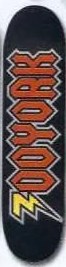 Zoo York High Voltage deck in the South Shore Distribution 2003 Summer