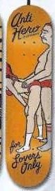 Anti Hero For Lovers Only deck in the South Shore Distribution 2003 Summer