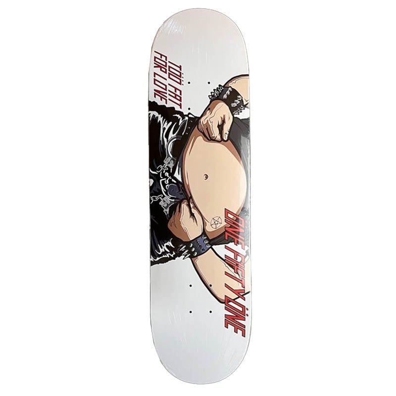 151 One Fifty One Too Fat For Love deck