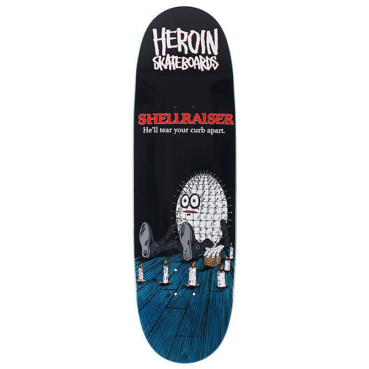 Heroin Shellraiser Egg Shaped deck