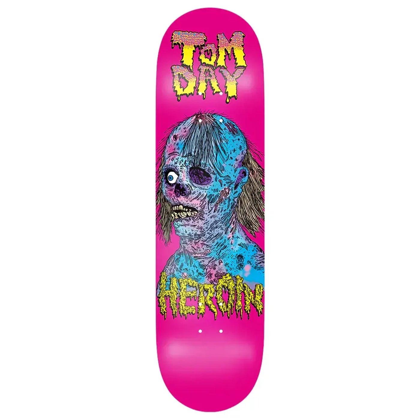 Heroin Tom Day Facemelter deck