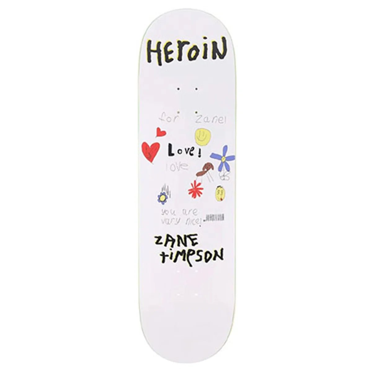 Heroin Zane V Nice deck
