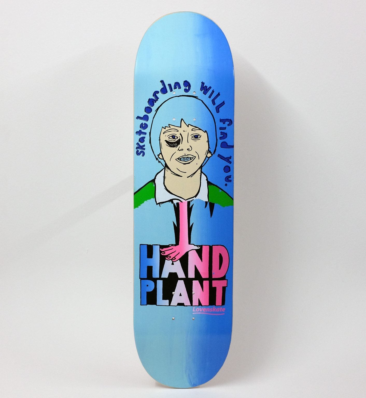 Lovenskate 20 years! Find You & Hand Plant deck