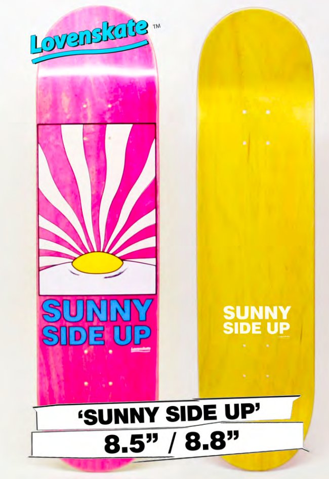 Lovenskate Sunny Side Up deck