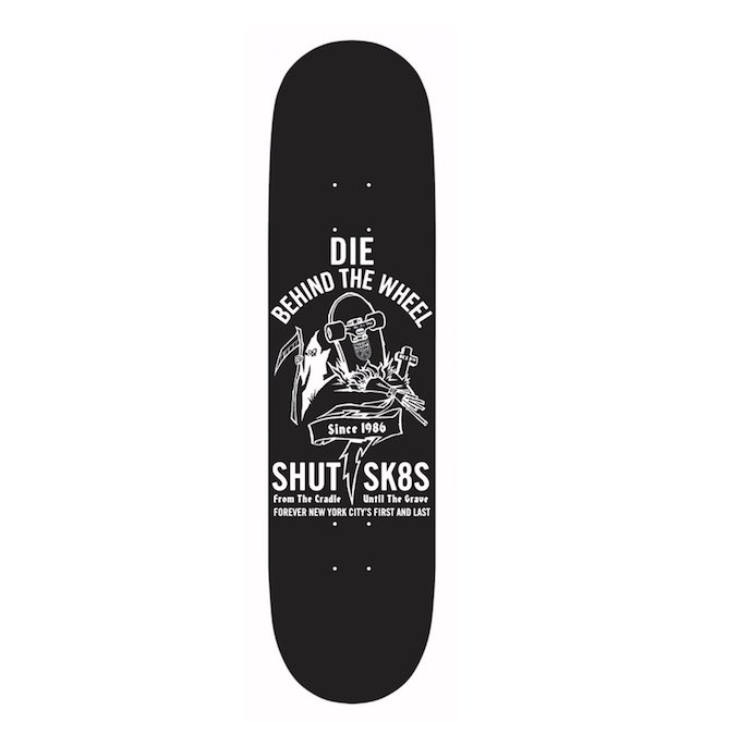 Shut Die Behind The Wheel DBTW deck