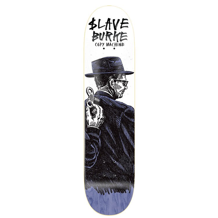 Slave $lave Pat Burke Copy Machine deck