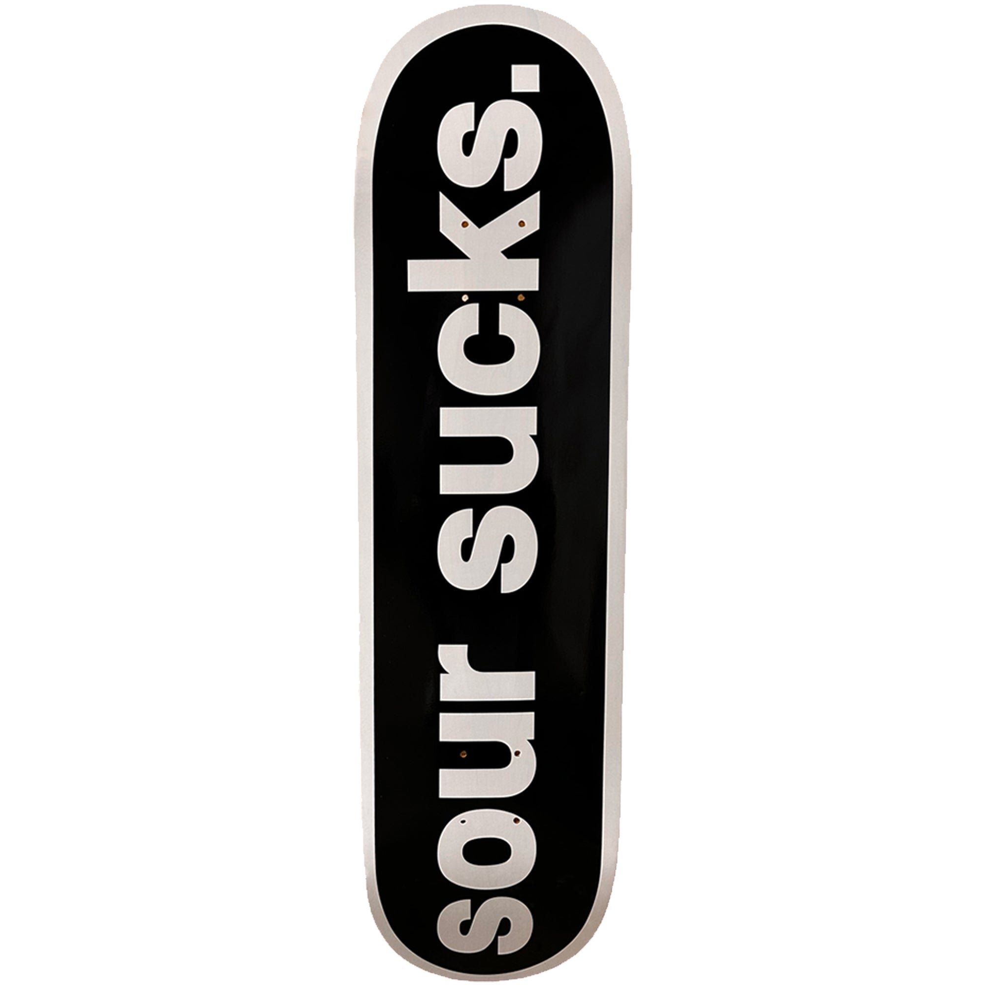 Sour Skate Muzik Sucks deck