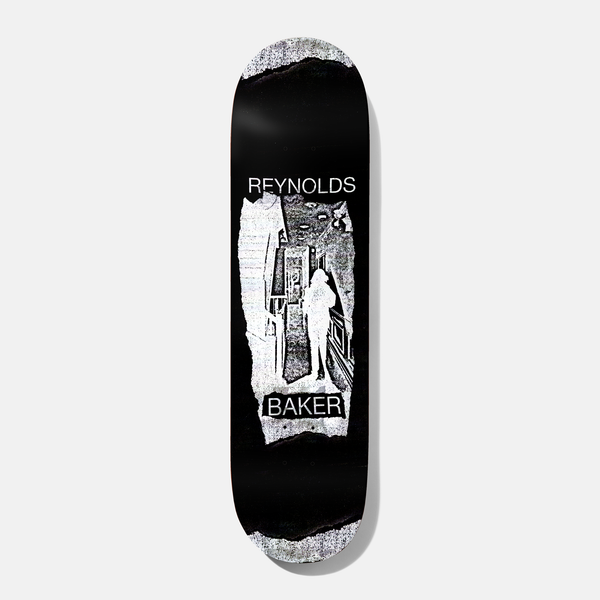 Baker Reynolds Distressing Sensation 8.0 skateboard deck: High-contrast black and white photocopied image of a figure standing in a narrow corridor, on a torn paper scrap with rough grainy edges. Plain white sans-serif name text sits above and a boxed brand label below, on a black deck.