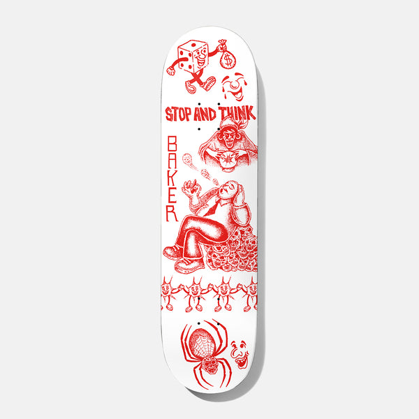 Baker Reynolds Stop And Think 8.0 skateboard deck: White deck printed in red with tattoo-style drawings: a dice mascot carrying a money bag, a fortune teller with a crystal ball, a man lounging on a pile of skulls, a line of dancing figures, a skull spider and clown faces, with Stop and Think and Baker lettering.
