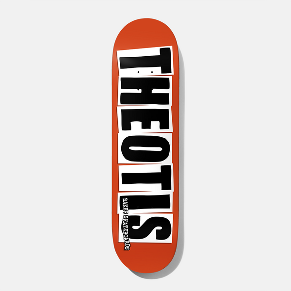 Baker Theotis Logo Mandarin B2 8.0 skateboard deck: The rider's name THEOTIS in large black block capitals on white cut-out strips, in ransom-note style, on an orange deck. Baker Skateboards is printed small at the bottom.