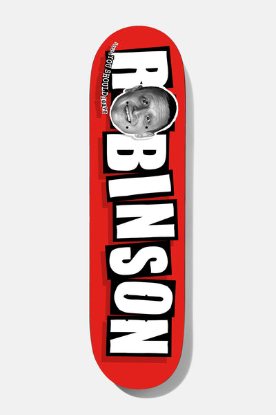 Baker Tim Robinson Brand Logo 8.0 skateboard deck: Baker-style block lettering spelling Robinson in white with black and red outlines runs down a red deck, with a small black and white photo of a smiling man's face replacing the O. Small text runs along the top left.