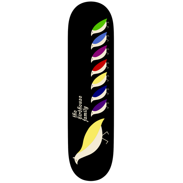 Birdhouse Family 8.0 skateboard deck: Seven small stylised birds in green, blue, purple, red, yellow, navy and violet follow a larger pale yellow bird in a line up a black deck, with the words the birdhouse family set sideways beside them.