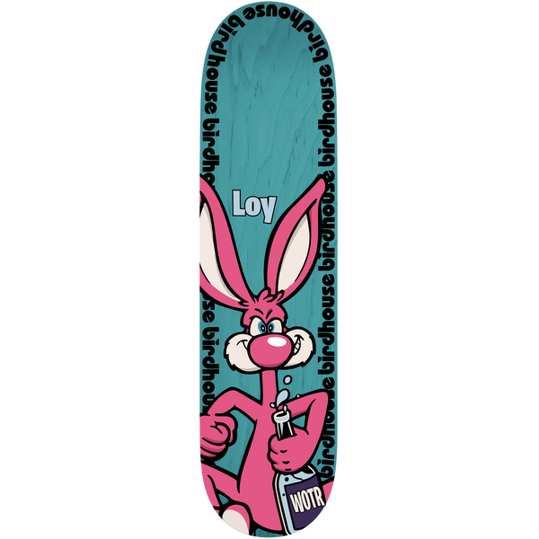Birdhouse David Loy Rabbit 8.125 skateboard deck: Teal deck with a grinning pink cartoon rabbit holding a bottle labelled WOTR, with Loy on its ear. The word birdhouse repeats around the edge of the deck in dark lettering.