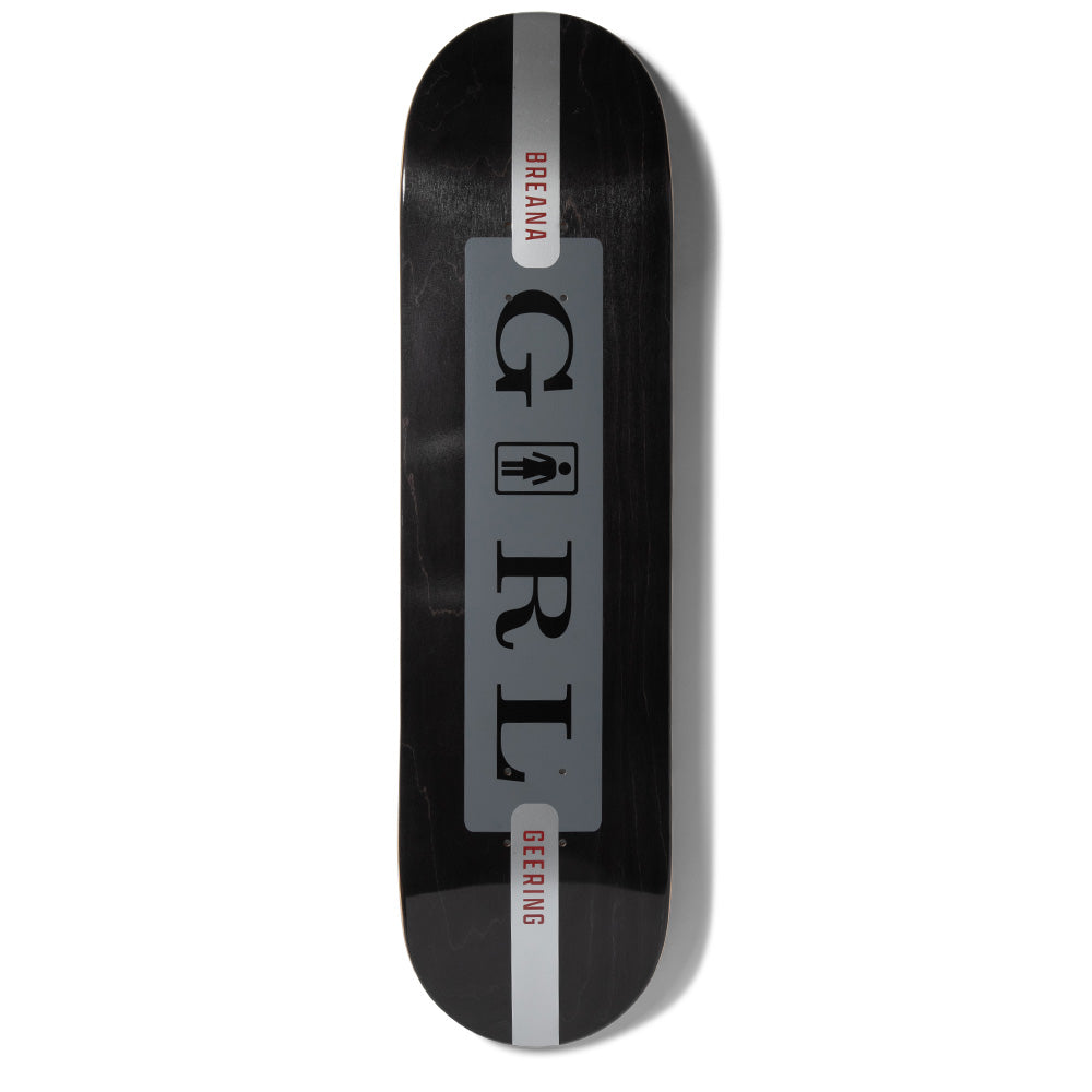 Girl Geering Serif skateboard deck: Black-stained deck with a grey panel carrying the brand name in large black serif capitals with the Girl figure logo in the middle, and a pale stripe running the length of the board with the rider's name in red at each end.