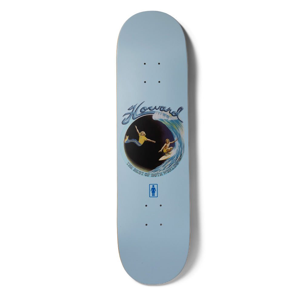 Girl Howard Best Of Both Worlds skateboard deck: A painted airbrush-style scene inside a circle shows a skateboarder and a surfer riding a blue wave, with script lettering above and a slogan around the edge. The Girl logo sits beneath on a pale blue deck.