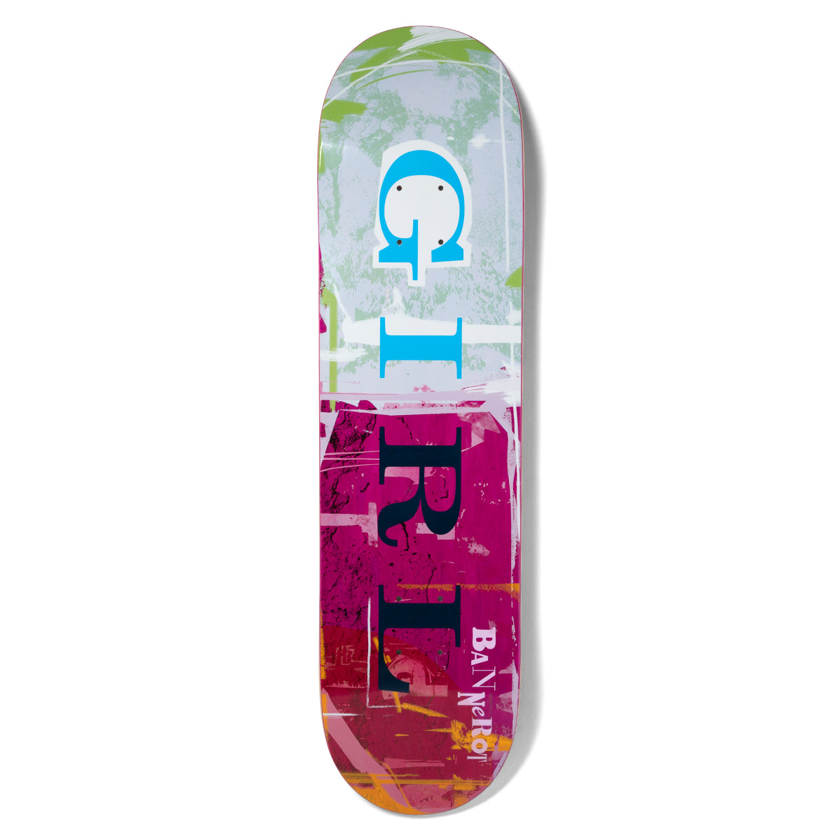 Girl Bannerot Letterpress Pop Secret skateboard deck: Deck with a messy, layered paint and print texture in grey, green, magenta and orange. Girl is spelled in large serif letters, G in cyan, R and L in navy, running down the board, with Bannerot at the tail.