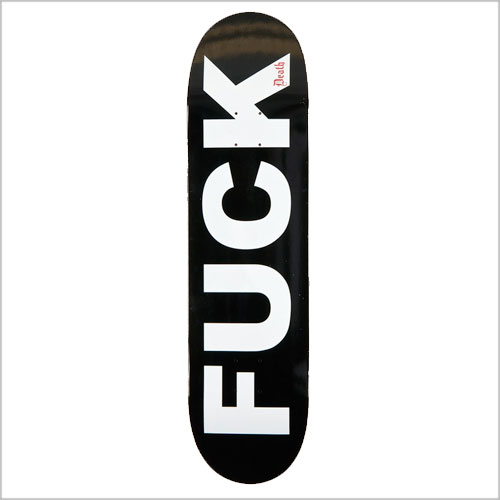 Death Skateboards Death F**K - Death Skateboards deck