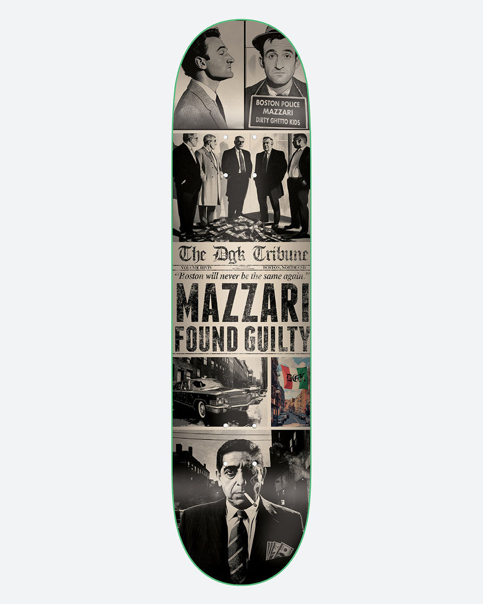 DGK Gangland Mazzari skateboard deck: Black and white newspaper front page collage headed The DGK Tribune, with mugshots, men in suits around a pile of cash, a vintage car and a man smoking, under the headline Mazzari Found Guilty.