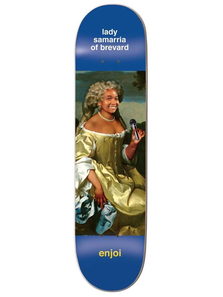 Enjoi samarria renaissance impact light skateboard deck: Blue deck with a classical oil-painting style portrait of a smiling woman in a powdered wig and yellow satin gown holding a microphone, captioned 'lady samarria of brevard', with enjoi logo at the bottom.