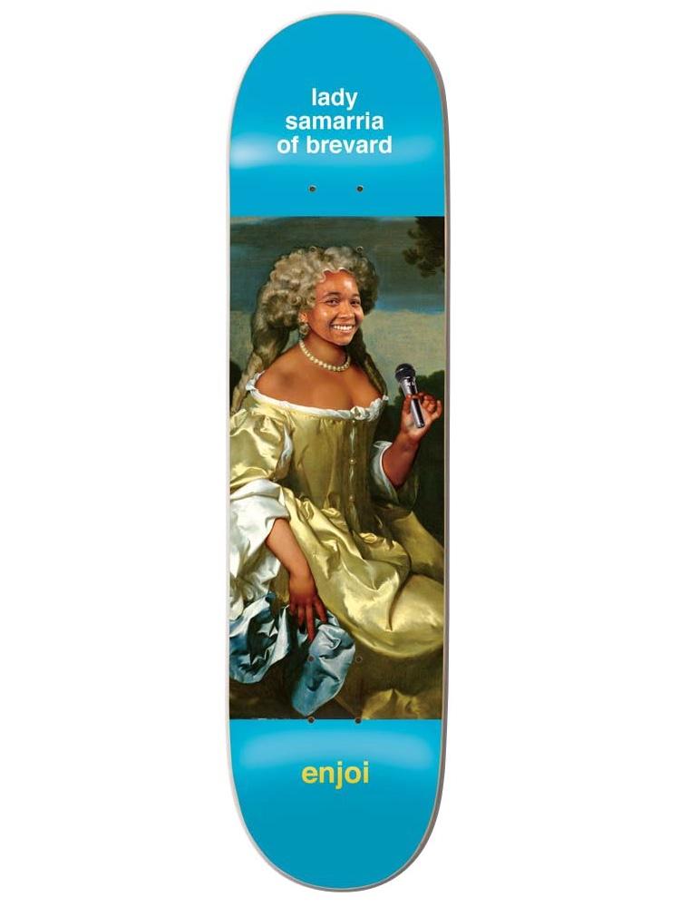 Enjoi samarria renaissance skateboard deck: A classical oil-painting style portrait of a smiling woman in a gold gown and powdered curled wig, holding a microphone. A caption above reads in white on blue, with the brand name below.