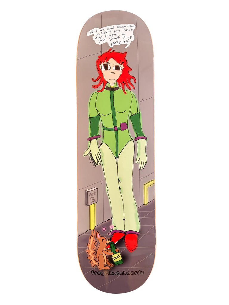 Frog Party Squirrel (Pat G) skateboard deck: A hand-drawn manga-style figure with red hair and a green space suit stands on a grey spaceship floor, with a speech bubble complaining he will not stop partying. A small hedgehog or squirrel holds a bottle of beer at the feet.