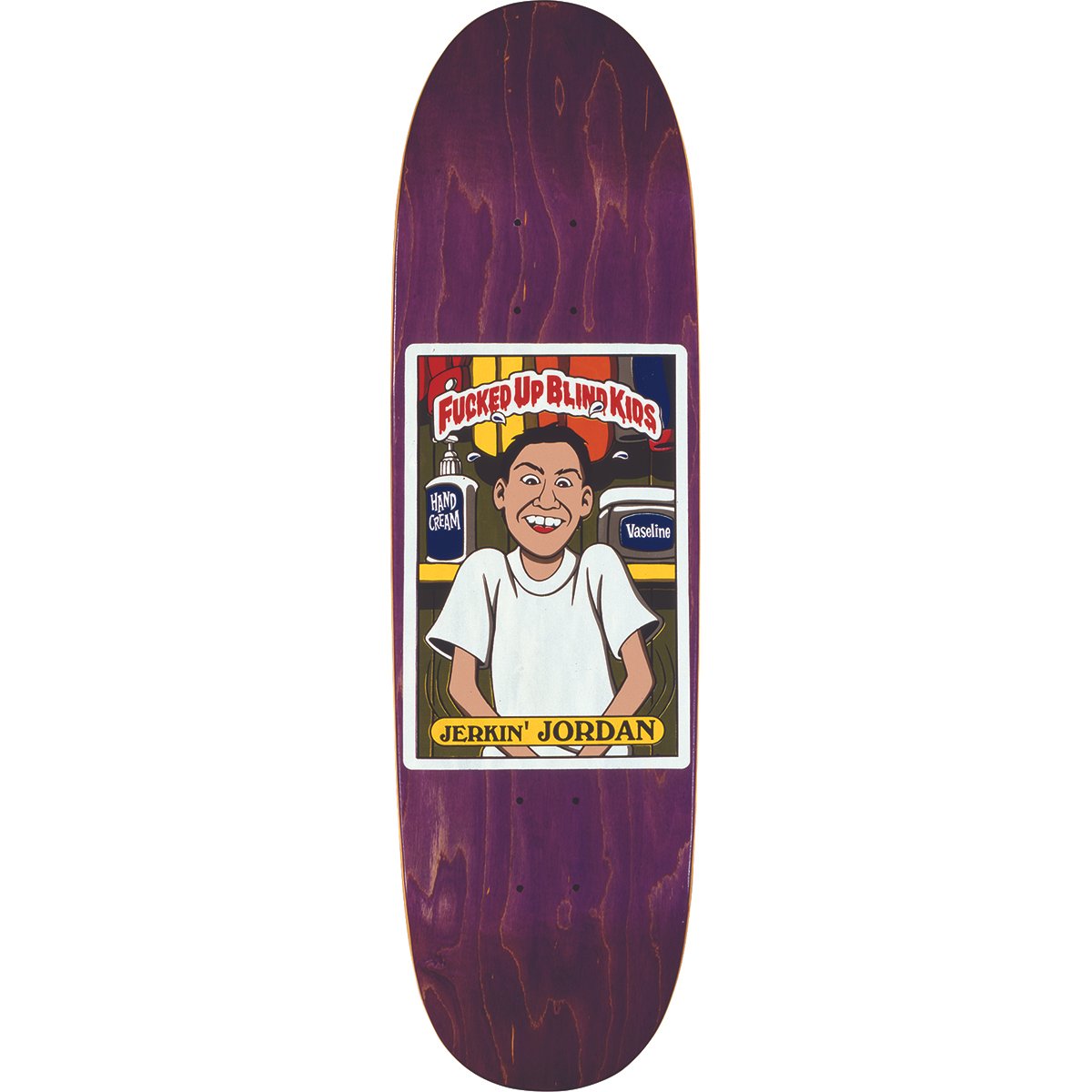 Blind Jordan Richter Fucked Up Blind Kids skateboard deck: Garbage-Pail-Kids-style trading card parody showing a grinning boy in a white t-shirt between a hand cream bottle and a Vaseline tub, with a red slime title and a yellow Jerkin' Jordan caption. Wide-shaped purple deck.
