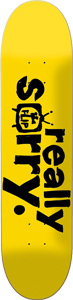 Flip Teamdvd Scribb skateboard deck: Large black hand-lettered text reading really sorry. runs sideways along a plain yellow deck, with a small Flip TV-set logo tucked inside the letter o.