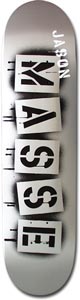 Think Masse Aerosol skateboard deck: The word MASSE spelled out in black stencil letters on five stacked white cards, sprayed over a grey gradient. JASON is printed in white on black near the nose.