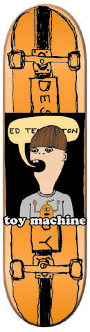Toy Machine Ed Templeton Destroy skateboard deck: Cartoon boy in a brown bobble hat and grey t-shirt shouting a speech bubble reading Ed Templeton, on a black panel over an orange background drawn with a skateboard's trucks and wheels. Toy Machine logo across the bottom.